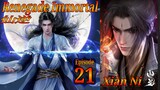 Eps 21 Renegade Immortal [Xian Ni] 仙逆