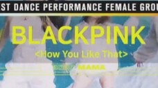 2020 MAMA Awards Best Dance Performance Female Group: BLACKPINK