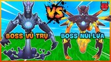 BOSS VŨ TRỤ VS BOSS NÚI LỬA ĐẠI CHIẾN LONG TRỜI LỞ ĐẤT TRONG MINI WORLD