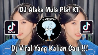 DJ ALAKA MULA PLAT KT | DJ MINIMIX MODE ON 2021 VIRAL TIK TOK TERBARU 2024 YANG KALIAN CARI !