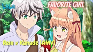 Rein x Kanade [AMV] // Favorite Girl