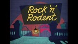 Tom & Jerry S06E28 Rock 'N' Rodent