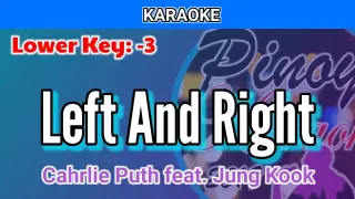 Left And Right by Chalie Puth feat. Jung Kook (Karaoke : Lower Key : -3)
