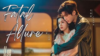 🇨🇳Fatal Allure (2024)✨Eps 4🇮🇩[Sub Indo]