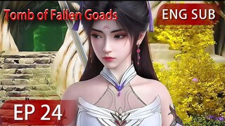 [Eng Sub] Tomb of Fallen Goads EP24 season2