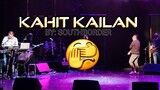 KAHIT KAILAN BY: SOUTHBORDER | THROUGH THE YEARS WITH NONOY ZUÑIGA CONCERT | JreyVlog