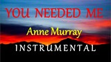 YOU NEEDED ME - ANNE MURRAY instrumental (HD) lyrics