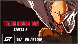 One Punch Man | Thánh Phồng Tôm | Season 2 | Trailer [Vietsub]