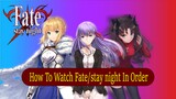 How to Watch Fate/stay night In Order