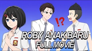 ROBY ANAK BARU FULL MOVIE - Drama Animasi Sekolah Kode Keras buat Cowok dari Cewek