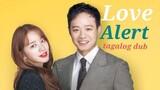 LOVE ALERT EPISODE 6 Tagalog Dub