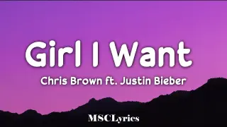 Chris Brown - Girl I Want ft. Justin Bieber (Lyrics)ðŸŽµ