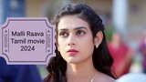 Malli Raava Tamil movie 2024.