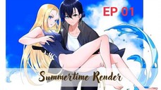 Summertime render - EP 1 (Sub indo)