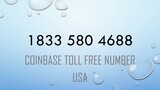 Coinbase {HelplinE SuPport} Number 🔔l(833)-(58O)-8846))📳 Service Toll Free Number