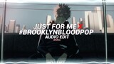 just for me x #brooklynbloodpop - pinkpantheress x syko [edit audio]