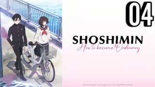 Shoshimin: How to Become Ordinary Episode 4