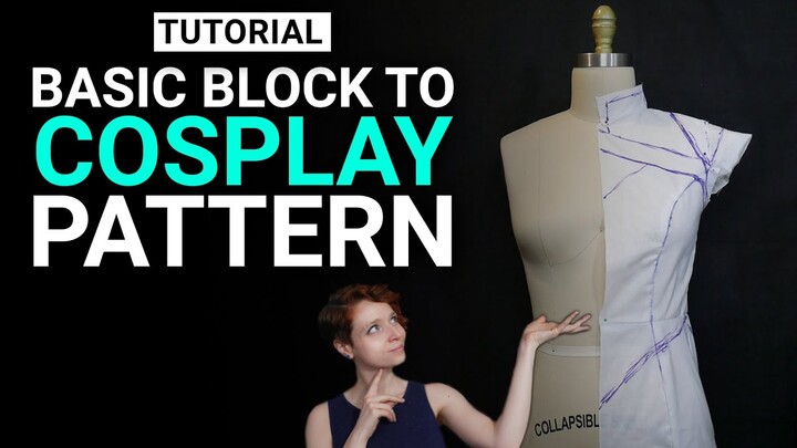 Easy Sewing Patterns from Basic Blocks | Cosplay Tutorial