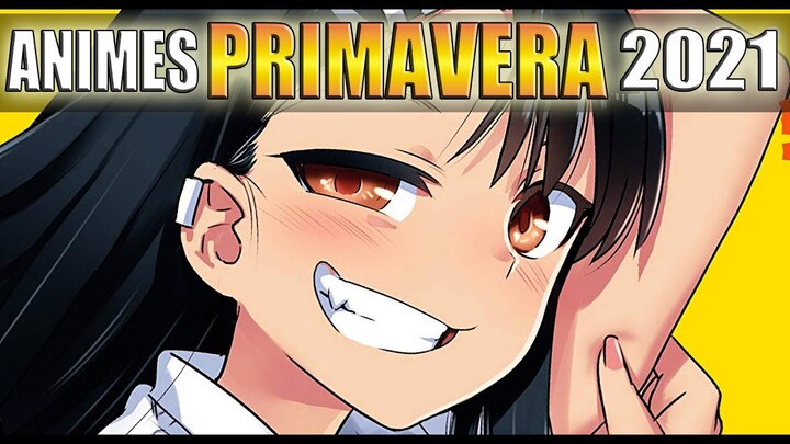 ESTRENOS ANIME PRIMAVERA 2021