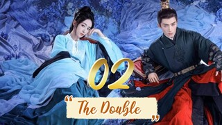 The Double - Episode 2 [2024] [Chinese]