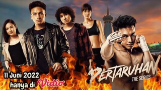 PERTARUHAN THE SERIES |SERIAL ACTION AND CRIME | DIBINTANGI OLEH JEFRI NICHOL,GIULIO PARENGKUAN