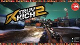NEW GAME || Truy Kích 2 Mobile (Life and death 2 Mobile) - HUYỀN THOẠI TRỞ LẠI || Thư Viện Game