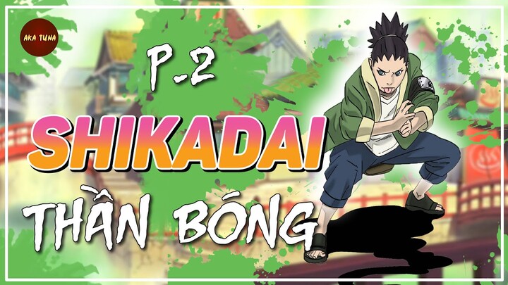 BORUTO |  PHẦN 2 SHIKADAI NARA | NGHỆ SĨ MÚA QUẠT | THẦN ĐỒNG CHƠI BÓNG