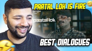 PAATAL LOK UNFORGETTABLE DIALOGUES | REACTION