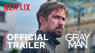 THE GRAY MAN _ Official Trailer _ Netflix | YNR MOVIES