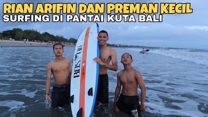 Ini Jadinya Preman Kecil Dan Rian Arifin Surfing Di Pantai Kuta Tanpa Diajarin!