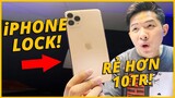 TRÊN TAY iPHONE 11 PRO MAX LOCK RẺ HƠN CHÍNH HÃNG 10 TRIỆU!!!