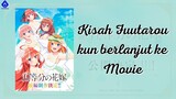 Go-Toubun no Hanayome Akan Mendapatkan Adaptasi Film pada 2022