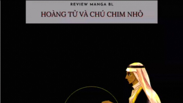 Review manga bl | Hoàng tử và chú chim nhỏ