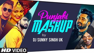 Punjabi Mash Up | DJ Sunny Singh UK | Remix Song | Latest Punjabi Song 2020