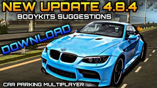 New Update 4.8.4 | New Bodykits in Car Parking Multiplayer New Update Suggestions