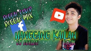 Reggae Vibes | Hanggang Kailan | Female Cover | Dj Adrian Remix