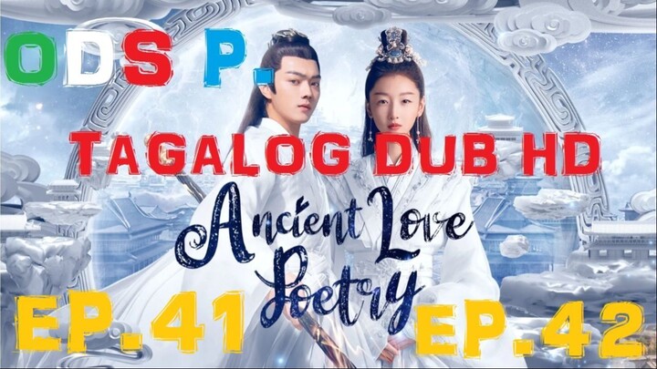 Ancient Love Poetry Episode 41,42 Tagalog