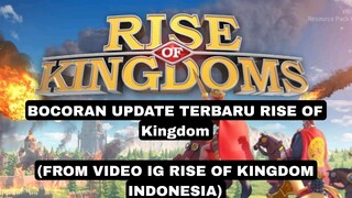 Bocoran update terbaru from video IG rise of kingdom indonesia🇮🇩