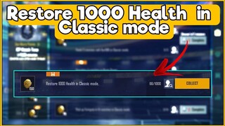 Restore 1000 Health  in  Classic mode | C1S2 M4 Week 1 Mission Complete