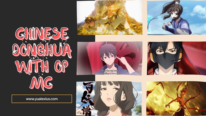 Top 10 Chinese Anime Where MC Is Overpowered - Bilibili Top 10 Chinese Anime Where MC Is Overpowered - Bilibili