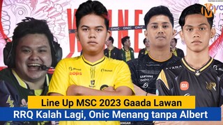 Albert kutukan, Line up MSC 2023 Gaada Lawan, RRQ Kalah Lagi, Onic Menang Tinggal Satu Halangan