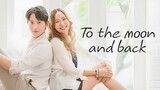 To the Moon and Back 2023 Episode 10 EngSub