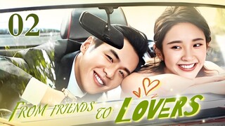 ENGSUB【❣️From friends to lovers ❣️】▶EP02 | Chinese Drama | Zhang RuoYun | Tang YiXin