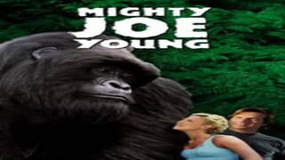 Mighty Joe Young - WATCH THE FULL MOVIE THE LINK IN DESCRIPTION