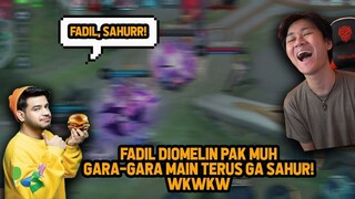 FADIL DIOMELIN PAK MUH KARENA MAIN LATE GAME HAMPIR GA SAHUR! WKWKW - Mobile Legend