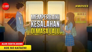 KESABARAN GADIS KAWAII B1SU DAN TUL1 YANG TERUS DI BULLY - ALUR CERITA ANIME MOVIE KOE NO KATACHI