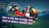 How to use new feature skin paint in mobile legends 2022 | MPL skin paint
