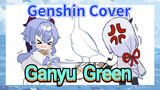 [Genshin Impact Cover] Ganyu "Green"