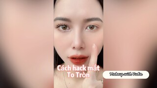 Cách hack mắt to tròn