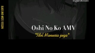 Oshi No Ko AMV